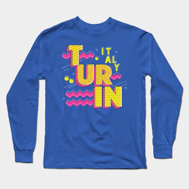 Retro 90s Turin, Italy Long Sleeve T-Shirt by SLAG_Creative